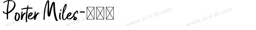 Porter Miles字体转换 Porter Miles字体转换